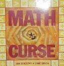 Cover of Math Curse by Jon Scieszka