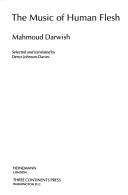 Cover of The Music of Human Flesh by Mahmud Darwish