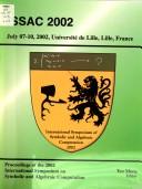 Front cover of ISSAC 2002 by International Symposium on Symbolic and Algebraic Computation (2002 Lille, France)