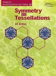 Front cover of Symmetry and Tessellations (Investigating Patterns, Grades 5-8) by Jill Britton