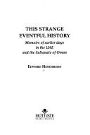 Front cover of This strange eventful history by Edward Henderson