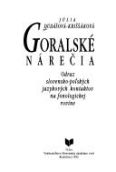 Front cover of Goralské nárečia by Júlia Dudášová-Kriššáková