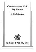 Cover of Conversations with my father by Herb Gardner