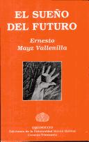 Front cover of El sueño del futuro by Ernesto Mayz Vallenilla