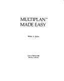 Cover of Multiplan made easy by Walter A. Ettlin