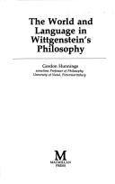 Front cover of The world and language in Wittgenstein's philosophy by Gordon Hunnings