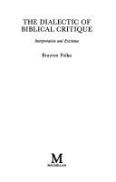 Cover of The dialectic of Biblical critique by Brayton Polka