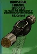 Front cover of Industrial finance 1830-1914 by P. L. Cottrell