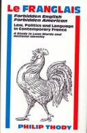 Cover of Le Franglais by Philip Malcolm Waller Thody