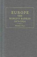 Cover of Europe, the world's banker 1870-1914 by Herbert Feis