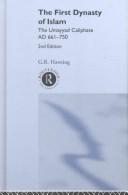 Cover of The first dynasty of Islam by G. R. Hawting