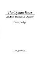 Cover of The opium-eater by Grevel Lindop