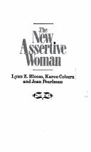 Front cover of The new assertive woman by Lynn Z. Bloom