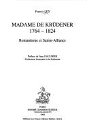 Front cover of Madame de Krüdener, 1764-1824 by Francis Ley
