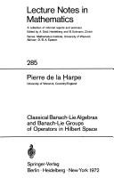 Front cover of Classical Banach-Lie algebras and Banach-Lie groups of operators in Hilbert space by Pierre de La Harpe