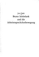 Front cover of Bruno Schönlank und die Arbeitersprechchorbewegung by Jon Clark