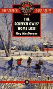 Front cover of The Screech Owls' Home Loss by Roy MacGregor