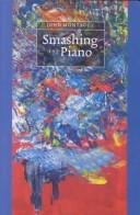 Front cover of Smashing the piano by John Montague