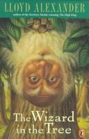 Cover of The Wizard in the Tree by Lloyd Alexander