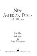 Front cover of New American poets of the 80's by Roger Weingarten