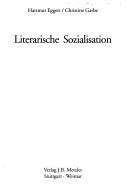 Cover of Literarische Sozialisation by Hartmut Eggert