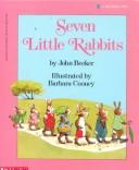 Cover of Seven little rabbits by John Leonard Becker
