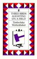 Front cover of Three birds alighting on a field by Timberlake Wertenbaker