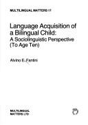 Front cover of Language acquisition of a bilingual child by Alvino E. Fantini