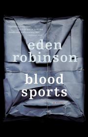 Front cover of Blood sports by Eden Robinson