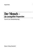 Front cover of Der Mensch-- das uneingelöste Versprechen by Eugen Biser