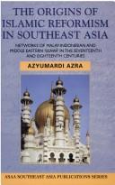 Cover of The origins of Islamic reformism in Southeast Asia by Azyumardi Azra