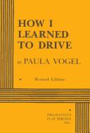 Cover of How I learned to drive by Paula Vogel