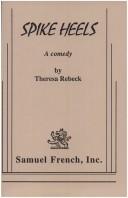 Front cover of Spike heels by Theresa Rebeck