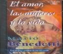 Front cover of El amor, las mujeres y la vida by Mario Benedetti