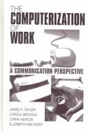 Cover of The computerization of work by James R. Taylor