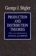 Front cover of Production anddistribution theories by George J. Stigler