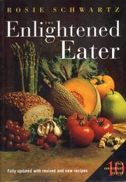 Front cover of The Enlightened Eater, Tenth Anniversary Edition by Rosie Schwartz