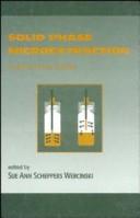 Cover of Solid phase microextraction by Sue Ann Wercinski