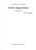 Front cover of Grosses Sängerlexikon by K. J. Kutsch