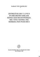 Cover of Zeitbezüge des T. Livius in der ersten Dekade seines Geschichtswerkes by Raban von Haehling