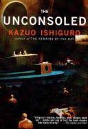 Cover of The Unconsoled by Kazuo Ishiguro