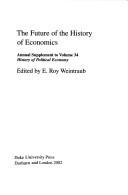 Front cover of The Future of the History of Economics by E. Roy Weintraub