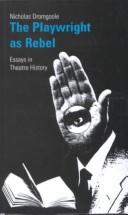 Cover of Playwright as Rebel by Nicholas Dromgoole