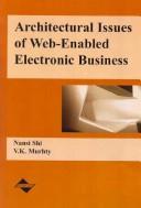 Front cover of Architectural issues of Web-enabled electronic business by Nansi Shi