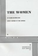 Front cover of The women by Clare Boothe Luce