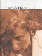 Front cover of Hanna's Diary, 1938-1941 by Hanna Spencer
