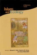 Front cover of Islam and ecology by Richard Foltz