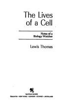 Front cover of Lives of a Cell,the by Lewis Thomas