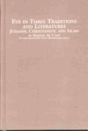 Front cover of Eve in three traditions and literatures by Mishael Caspi
