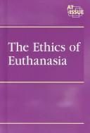 Cover of The ethics of euthanasia by Nancy Harris